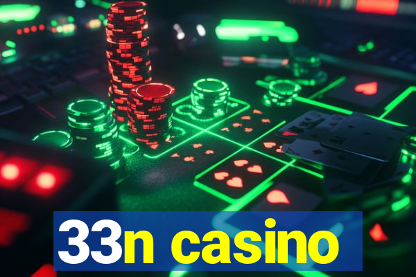 33n casino